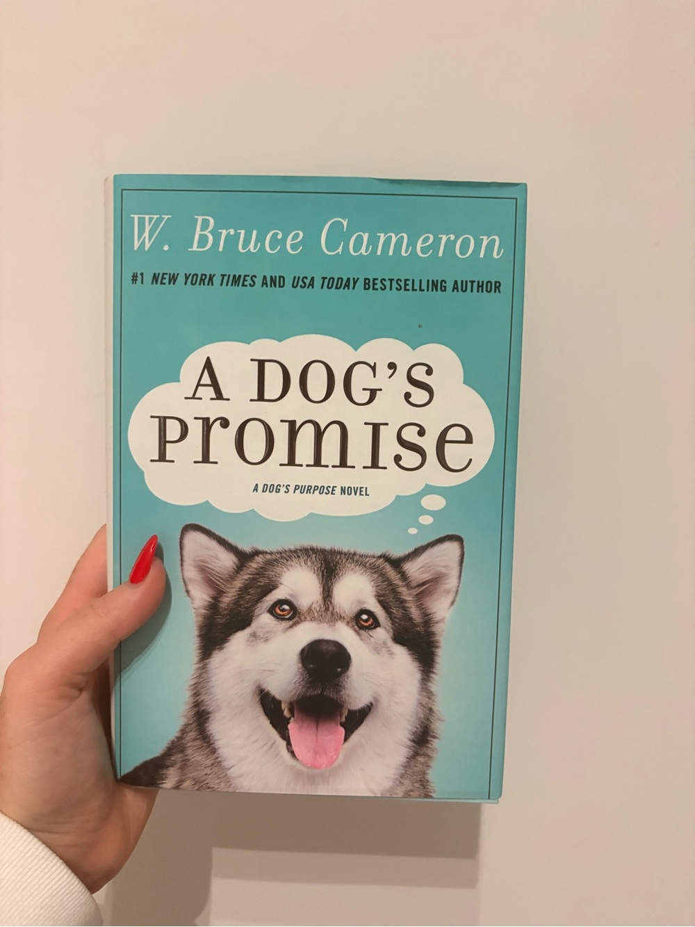 A Dogs Promise Hardcopy by W. Bruce Cameron